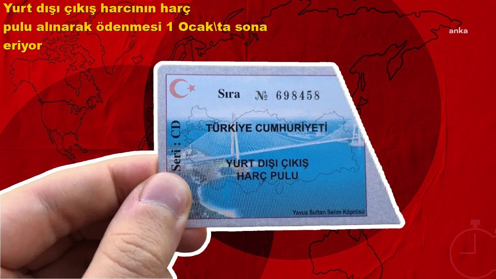 Yurt dışı çıkış harcının harç pulu alınarak ödenmesi 1 Ocak'ta sona eriyor