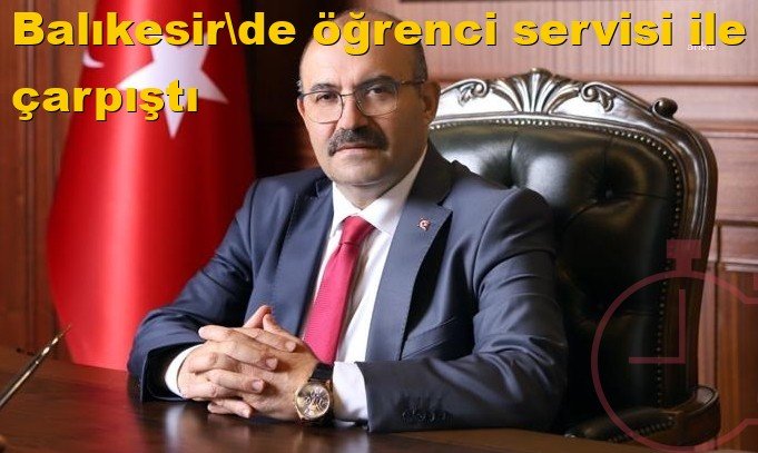 Balıkesir'de öğrenci servisi ile tır çarpıştı